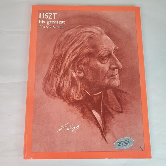 Liszt His Greatest Piano Solos Music Songbook Franz Liszt Compiled by A Shealy - Picture 1 of 10